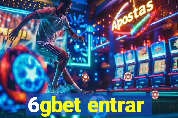 6gbet entrar